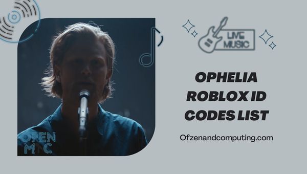 Ophelia Roblox ID Codes List (2022)