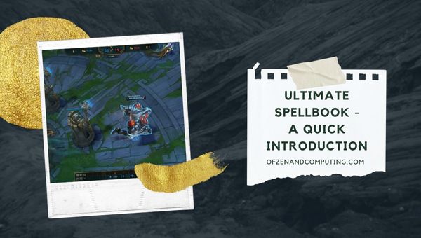 Ultimate Spellbook - A Quick Introduction