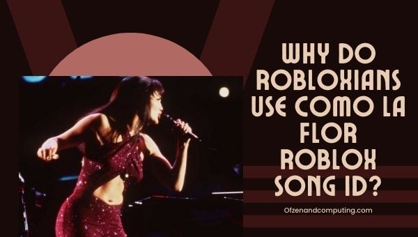Why Do Robloxians Use Como La Flor Roblox Song ID?