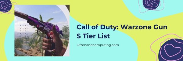 Call of Duty Warzone Gun S Tier List (2022)