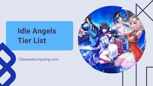 Idle Angels Tier List (2022)