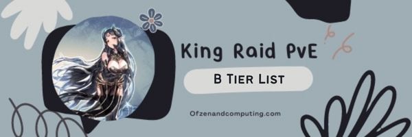 King's Raid PvE B Tier List (2022)
