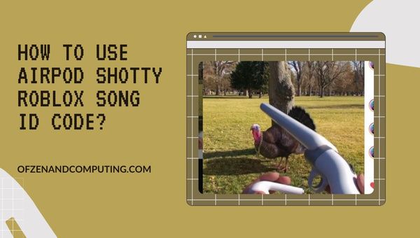 How To Use Airpod Shotty Roblox Song ID Code?