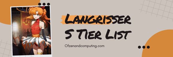 Langrisser S Tier List (2022)