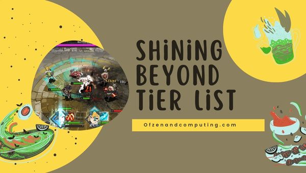 Shining Beyond Tier List (2022)