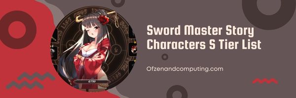 Sword Master Story S Tier List (2022)