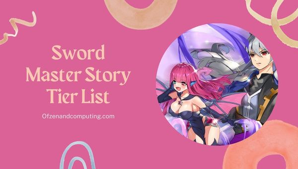 Sword Master Story Tier List (2022)