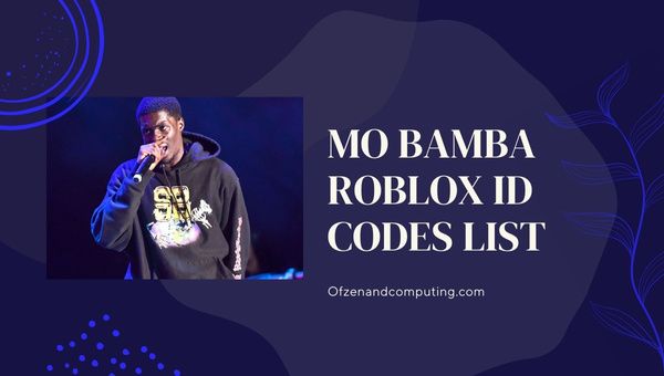 Mo Bamba Roblox ID Codes List (2022)