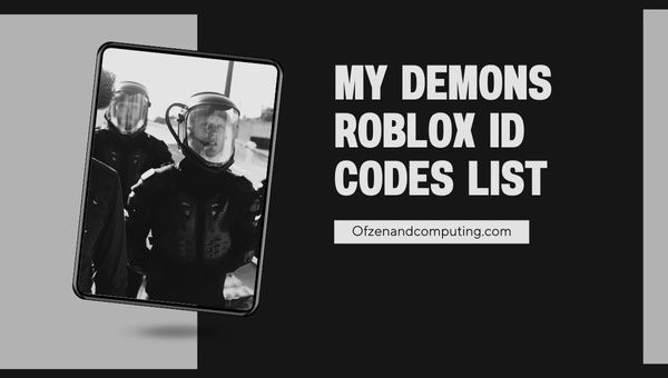 My Demons Roblox ID Codes List (2022)