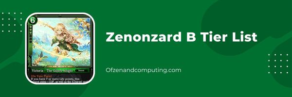 Zenonzard B Tier List (2022)